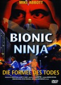 Bionic Ninja - Formel des Todes