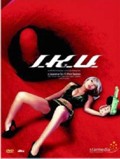 I.K.U. - This is not Love this is Sex