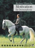 Motivation f�r Dressurpferde