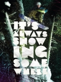 It's always snowing somewhere [2 DVDs]